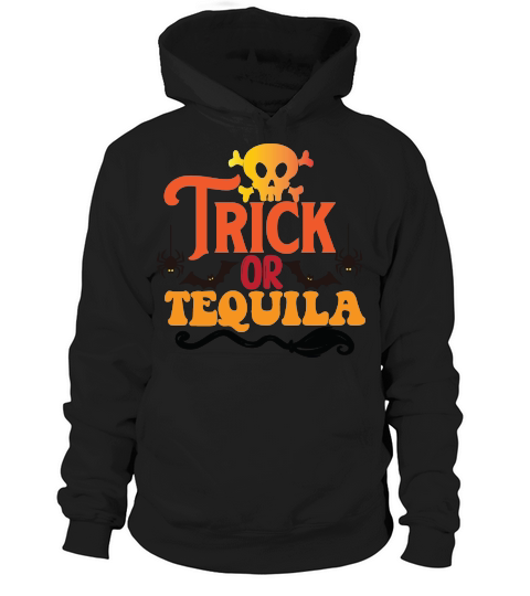 trick or tequila Hoodie Unisex
