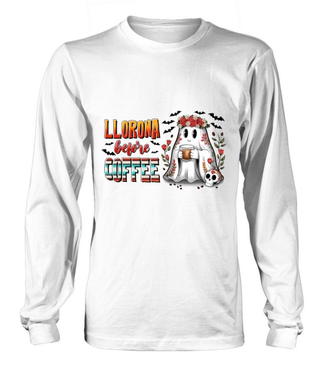 Llorona Coffee Ghost Halloween Long sleeved Unisex