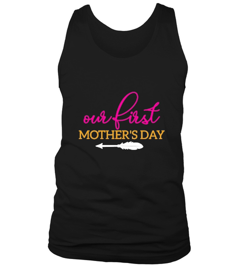 Our First Mothers Day Tank Top Unisex