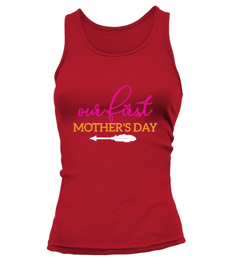 Our First Mothers Day Tank top Woman