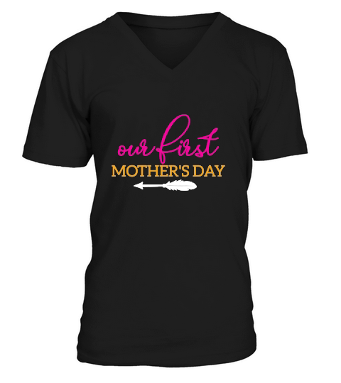 Our First Mothers Day V-Neck T-shirt