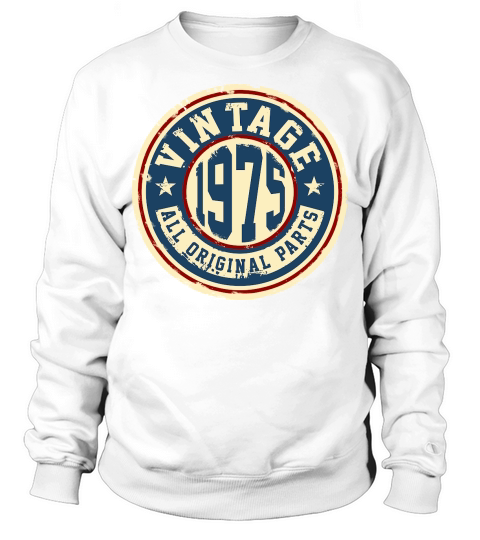 Vintage 1975 All Original Parts Sweatshirt Unisex