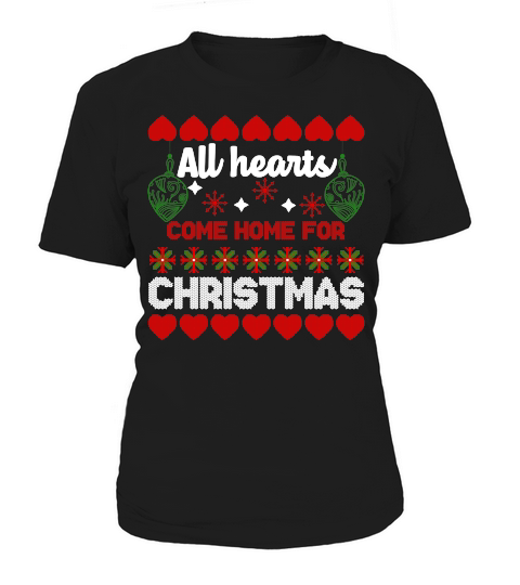 ALL HEARTS COME HOME FOR CHRISTMAS   Christmas Day Design Women's T-Shirt