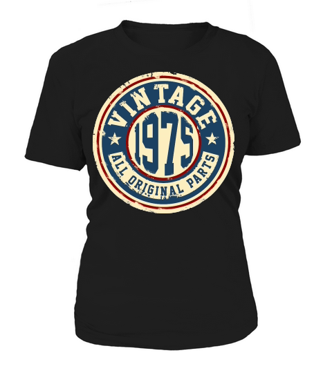 Vintage 1975 All Original Parts Women's T-Shirt
