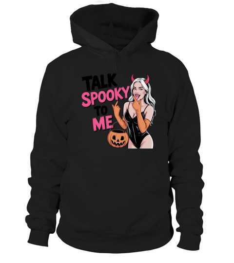 Talk Spooky to Me Girl, Girl Halloween Hoodie Unisex