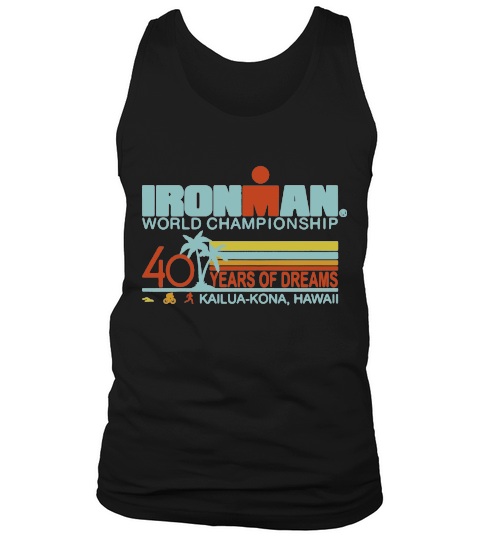 Ironman world championship 40 years of dreams Kailua-Kona Hawaii Tank Top Unisex