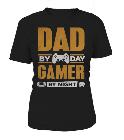 Dad By Day Gamer Women's T-Shirt
