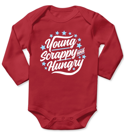 Young Scrappy and Hungry T-Shirt Long Sleeve Baby One-Piece