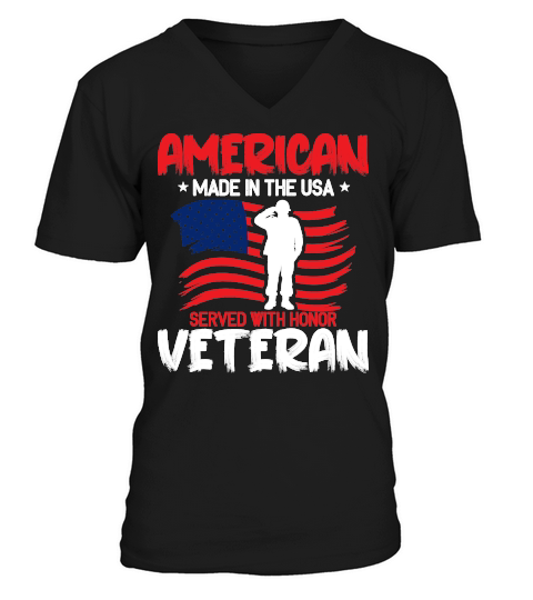 American made in the usa served with honor veteran V-Neck T-shirt