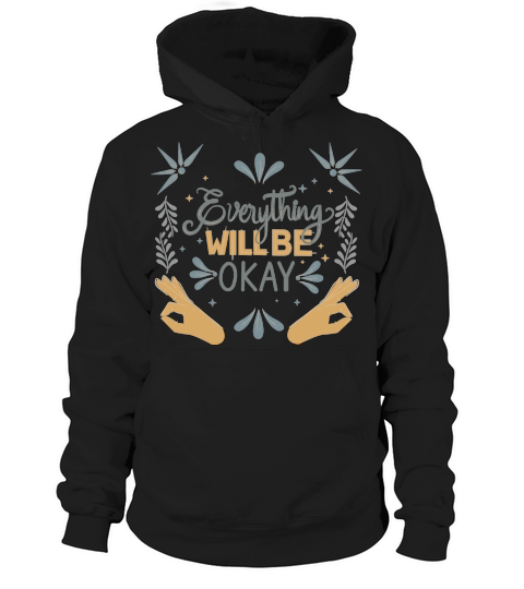 everything will be okay Hoodie Unisex
