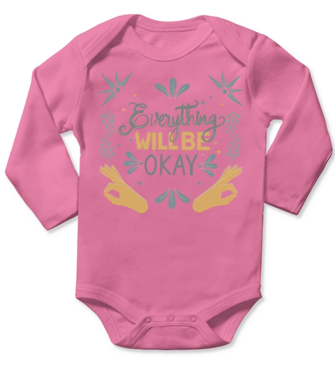 everything will be okay Long Sleeve Baby One-Piece