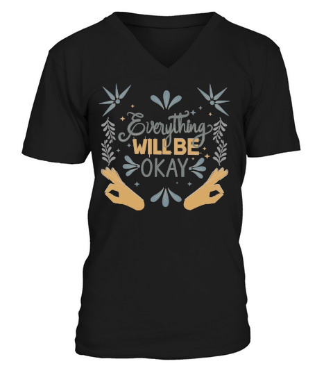 everything will be okay V-Neck T-shirt