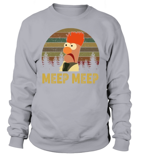 Meep Meep The Muppet Show And Beaker Sweatshirt Unisex
