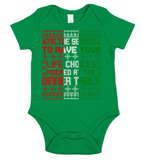TIS THE SEASON TO HAVE YOUR LIFE CHOICES MOCKED AT THE DINNER TABLE   Christmas Day Design Short Sleeve Baby One-Piece