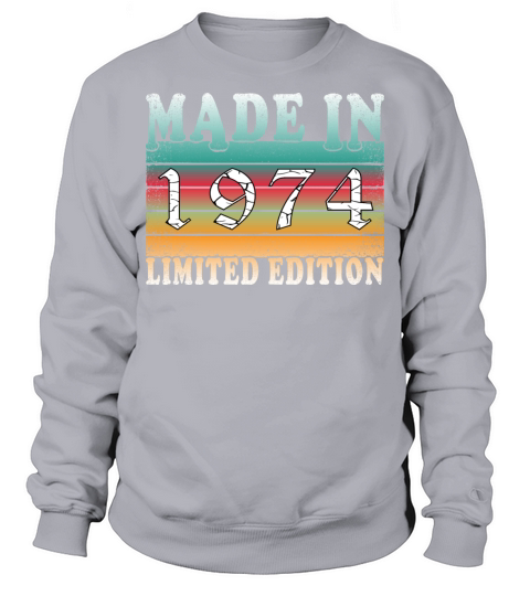 Year 1974 born Vintage Birthday Gift Sweatshirt Unisex