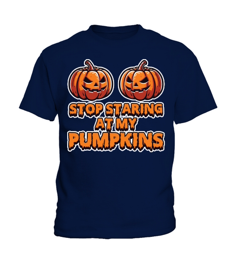 Stop Stairing at my Pumpkins Halloween Kids T-Shirt