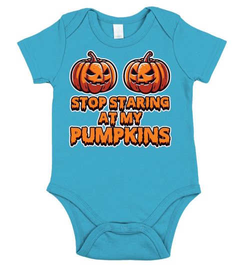 Stop Stairing at my Pumpkins Halloween Short Sleeve Baby One-Piece