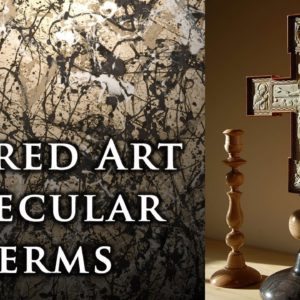 Sacred Art in Secular Terms