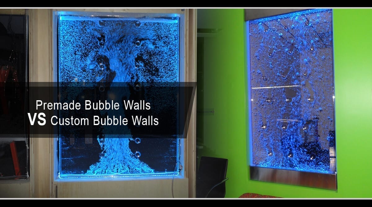 Premade Bubble Walls VS Custom Bubble Walls