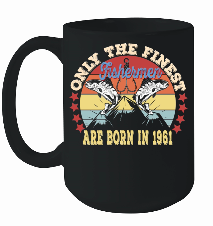 60Th Fishermen Birthday Born In 1961 Fishing Love Ceramic Mug