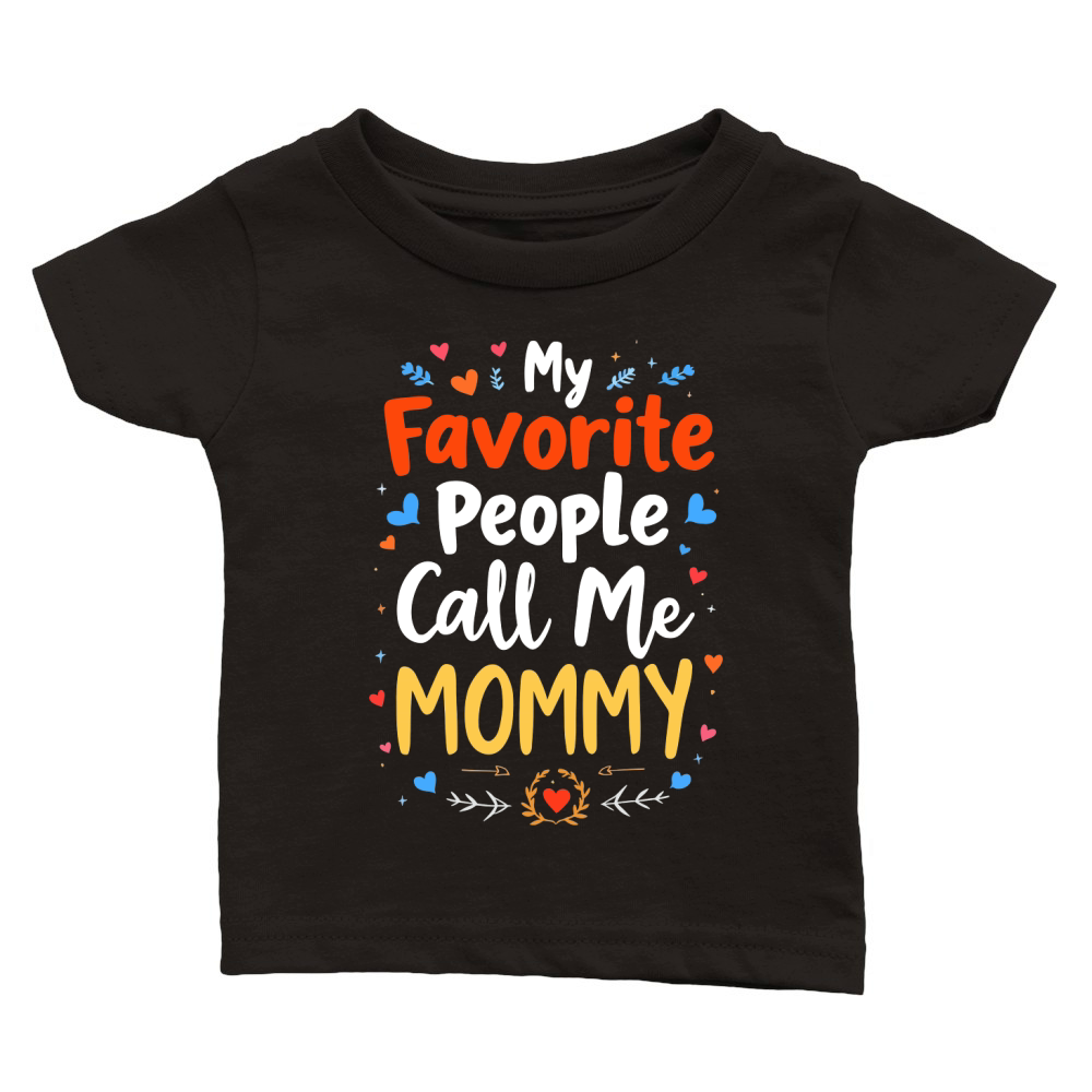 My favorite people call me Mommy 02 Classic Baby Crewneck T-shirt