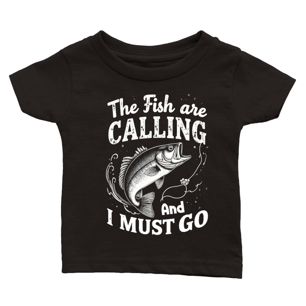 The fish are calling and i must go Classic Baby Crewneck T-shirt