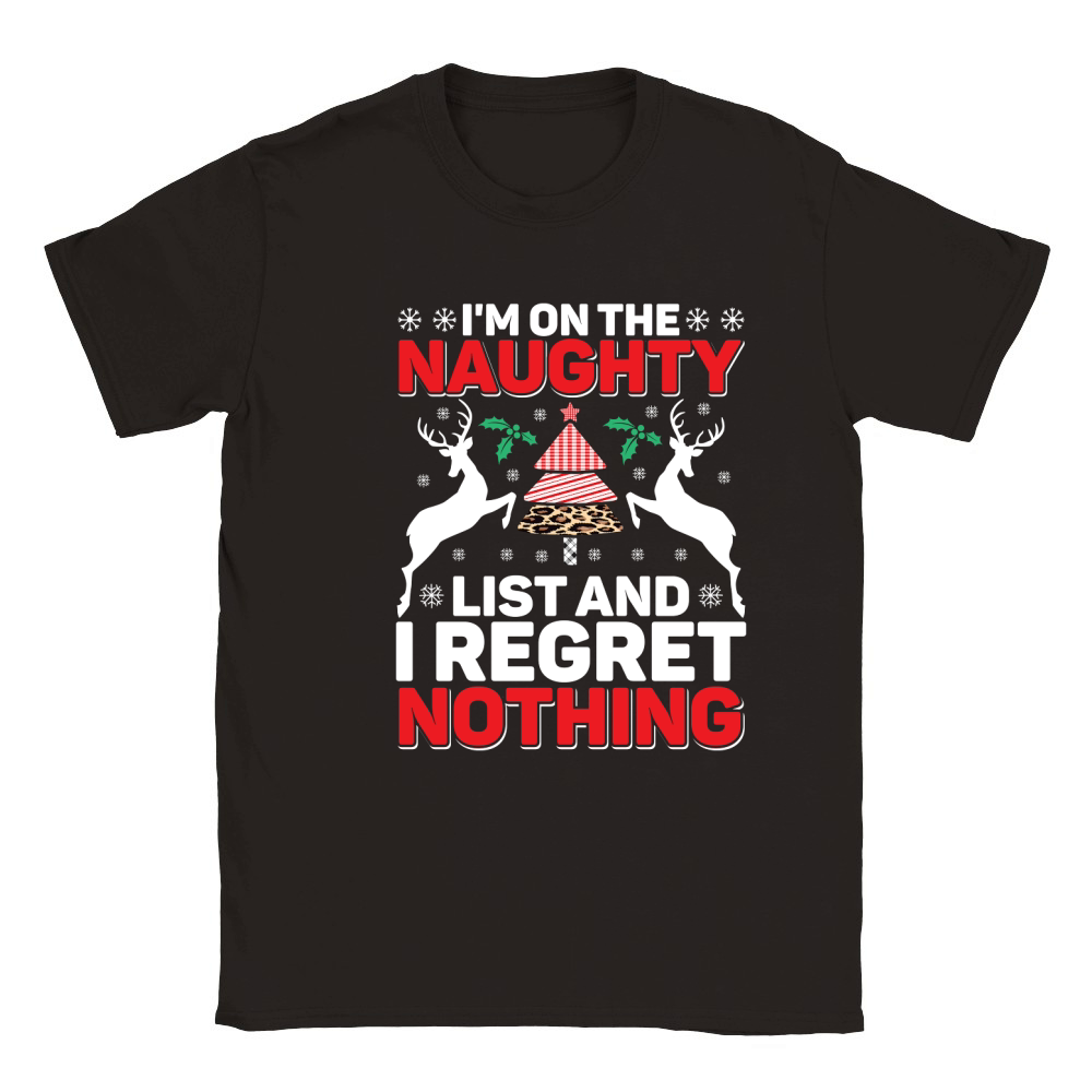 Im On The Naughty List And I Regret Nothing Classic Kids Crewneck T-shirt
