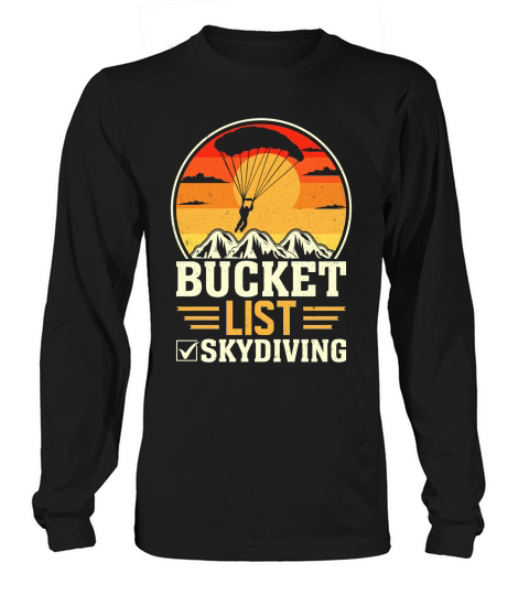 Bucket list skydiving 08 Long sleeved Unisex