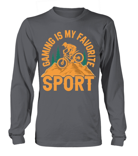 Hiking   Gaming is my favorite sport 2 Long sleeved Unisex