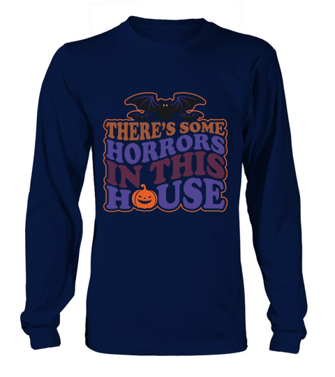 Theres Some Horrors In This House Long sleeved Unisex