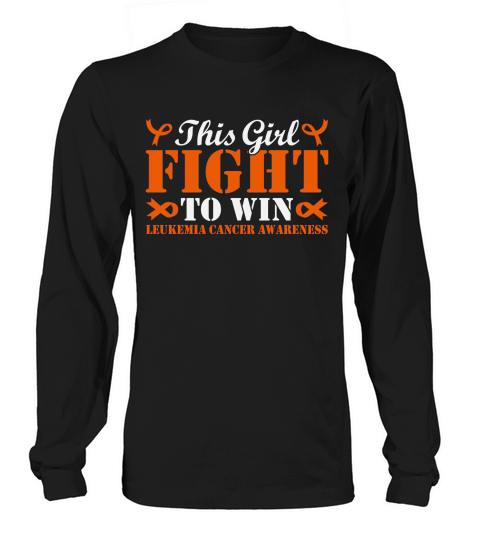 This Girl Fight To Win Leukemia Cancer Awareness Long sleeved Unisex