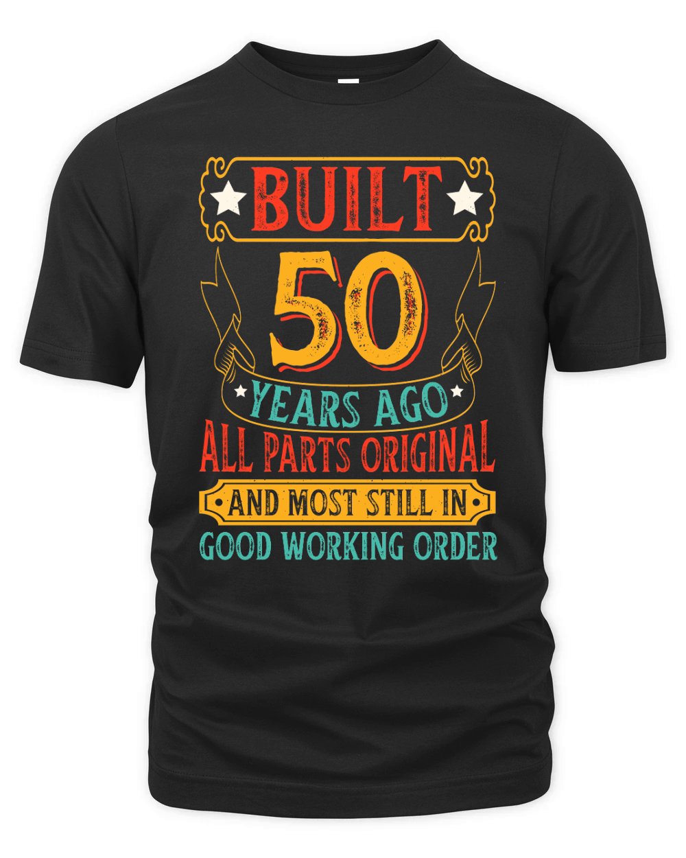 Built 50 Years Ago All Parts Original T Shirt Design (1) Organic Unisex T-shirt
