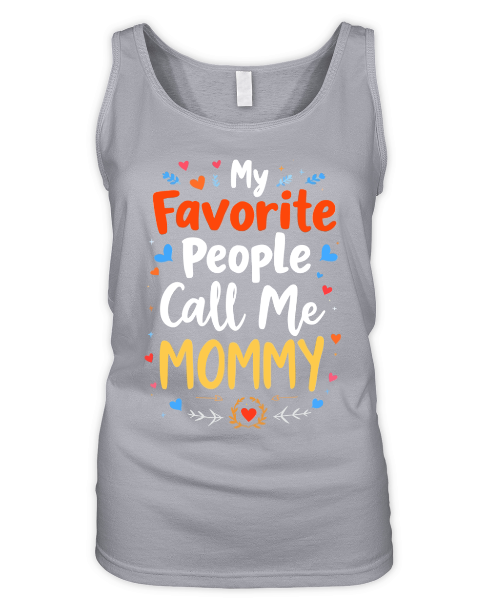 My favorite people call me Mommy 02 Organic Women's Tank Top