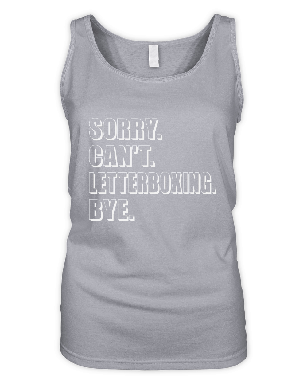 Sorry. Cant. Letterboxing. Bye Organic Women's Tank Top