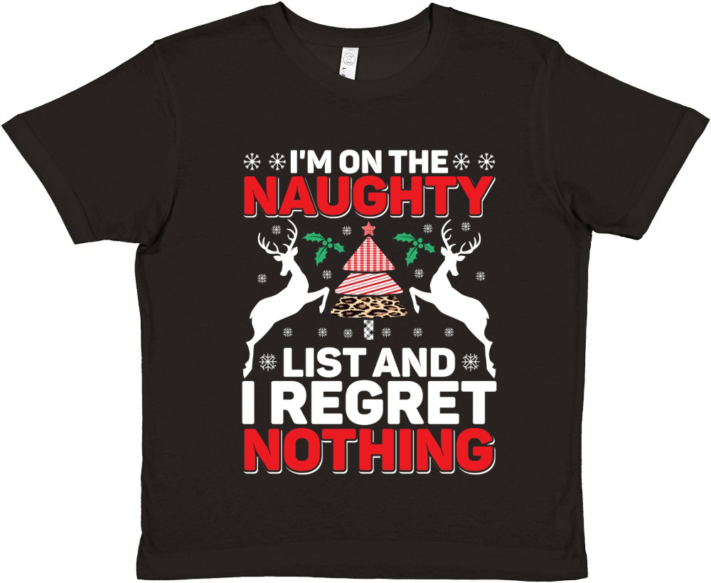 Im On The Naughty List And I Regret Nothing Premium Kids Crewneck T-shirt