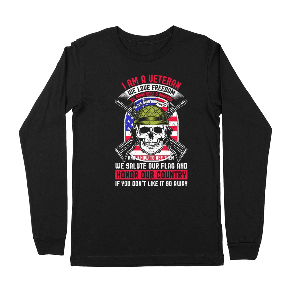 I AM A VETERAN WE LOVE FREEDOM WE DRINK BEER & BOURBON Premium Long Sleeve