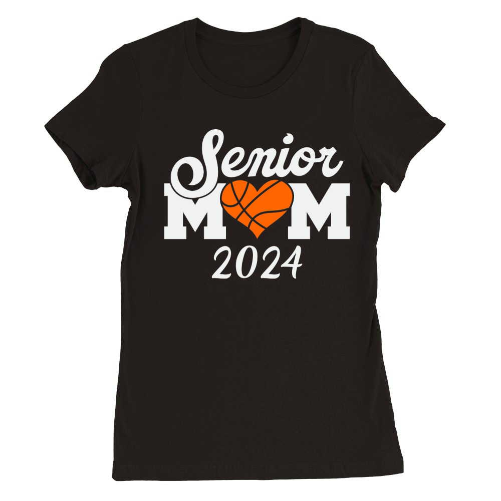 Senior mom 2024 Basket ball Premium Womens Crewneck T-shirt