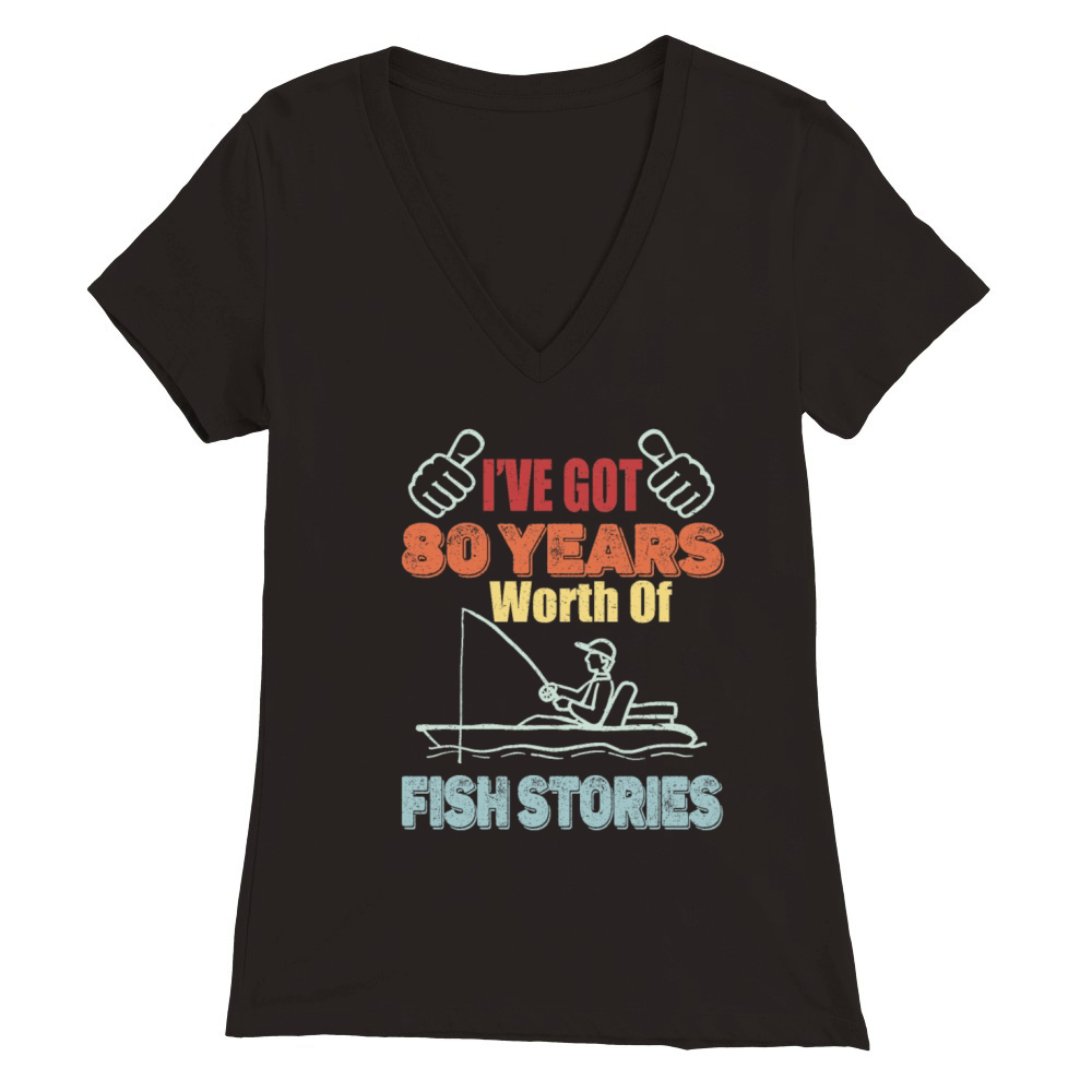 80 Years Worth Of Fish Stories-1941 Birthday Gift Premium Womens V-Neck T-shirt
