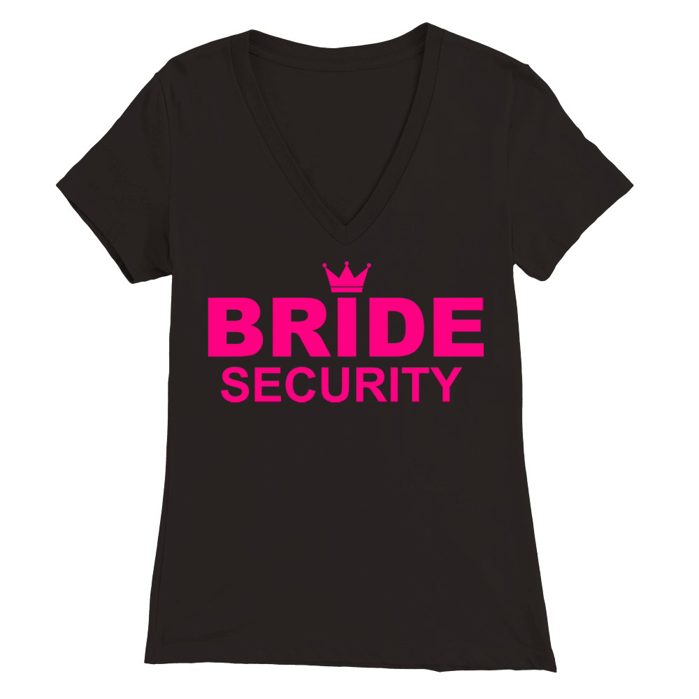 Bride Security Premium Womens V-Neck T-shirt