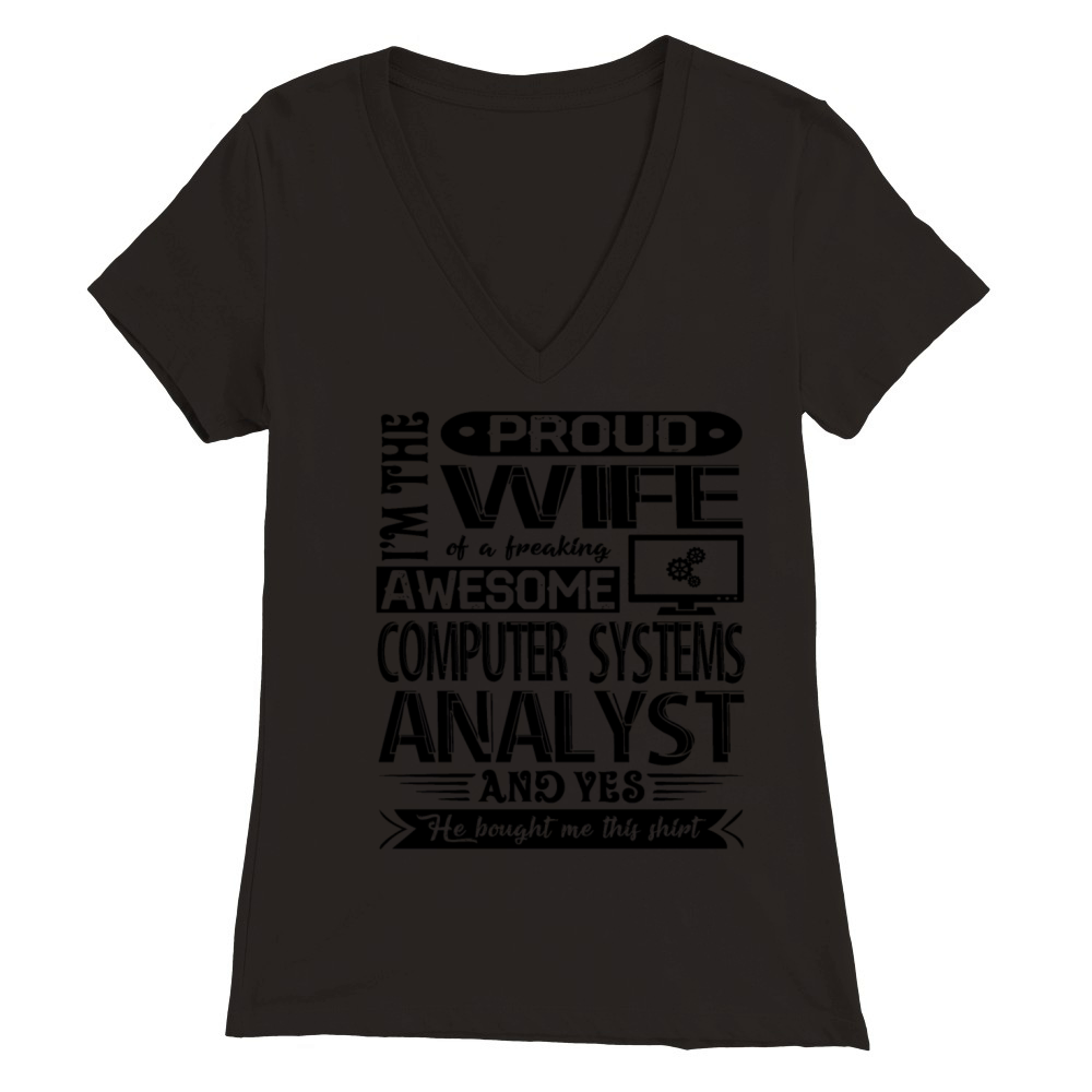 Proud Computer Systems Analyst Shirt Premium Womens V-Neck T-shirt