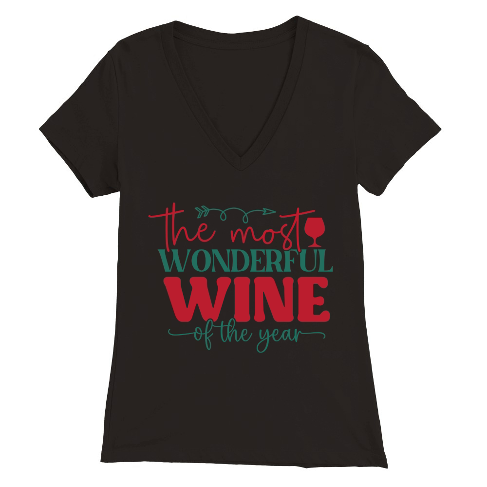 the most wonderful wine of the year Premium Womens V-Neck T-shirt