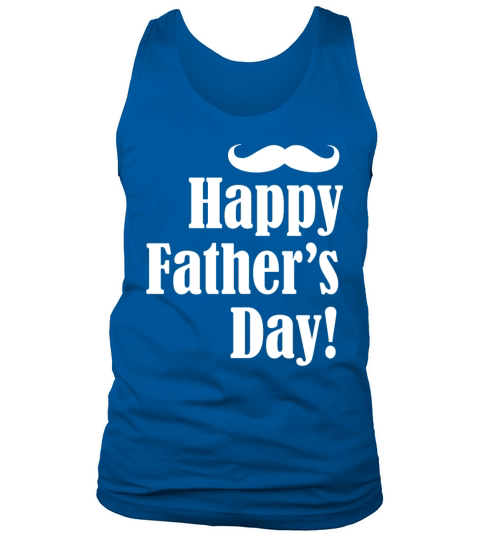 Happy Fathers Day 1 White Tank Top Unisex