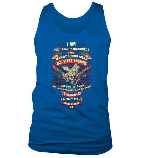I Am Politically Incorrect I Say Merry Christmas Shirt Tank Top Unisex