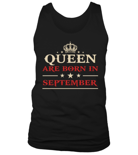 Queen Are Born in September Tank Top Unisex