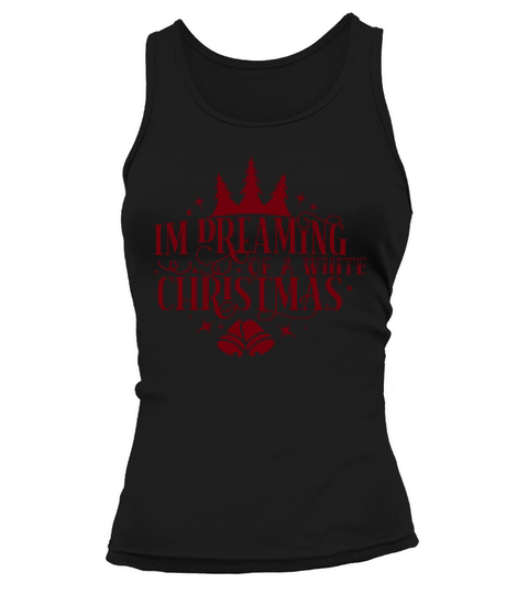 Im dreaming of a white christmas Tank top Woman