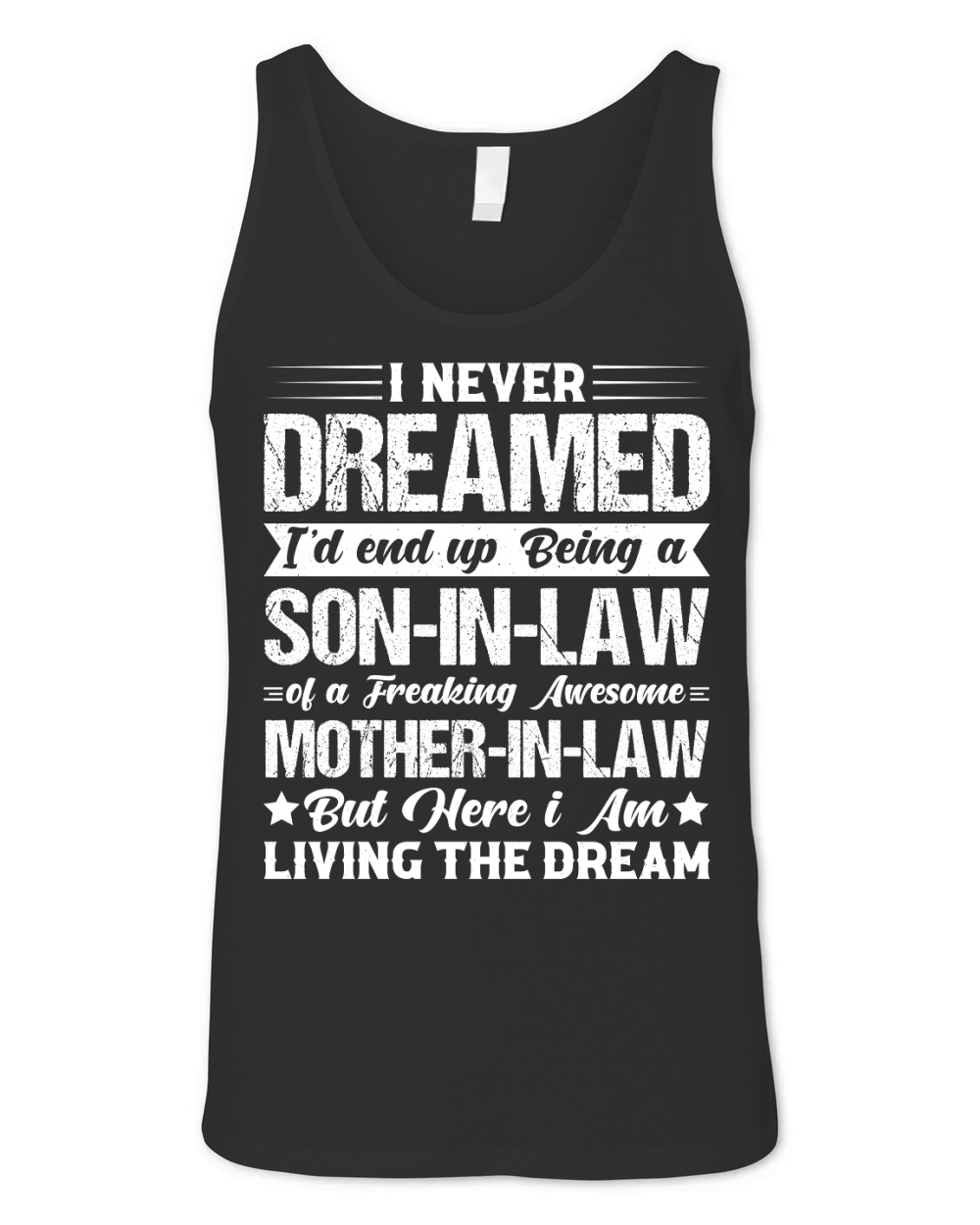 I Never Dreamed Son in law of Awesome (2) Unisex Jersey Tank