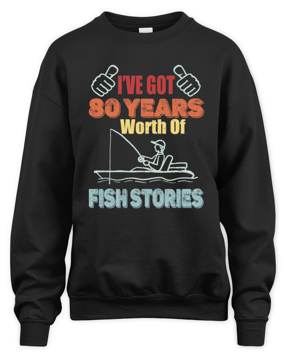 80 Years Worth Of Fish Stories-1941 Birthday Gift Unisex Premium Crewneck Sweatshirt