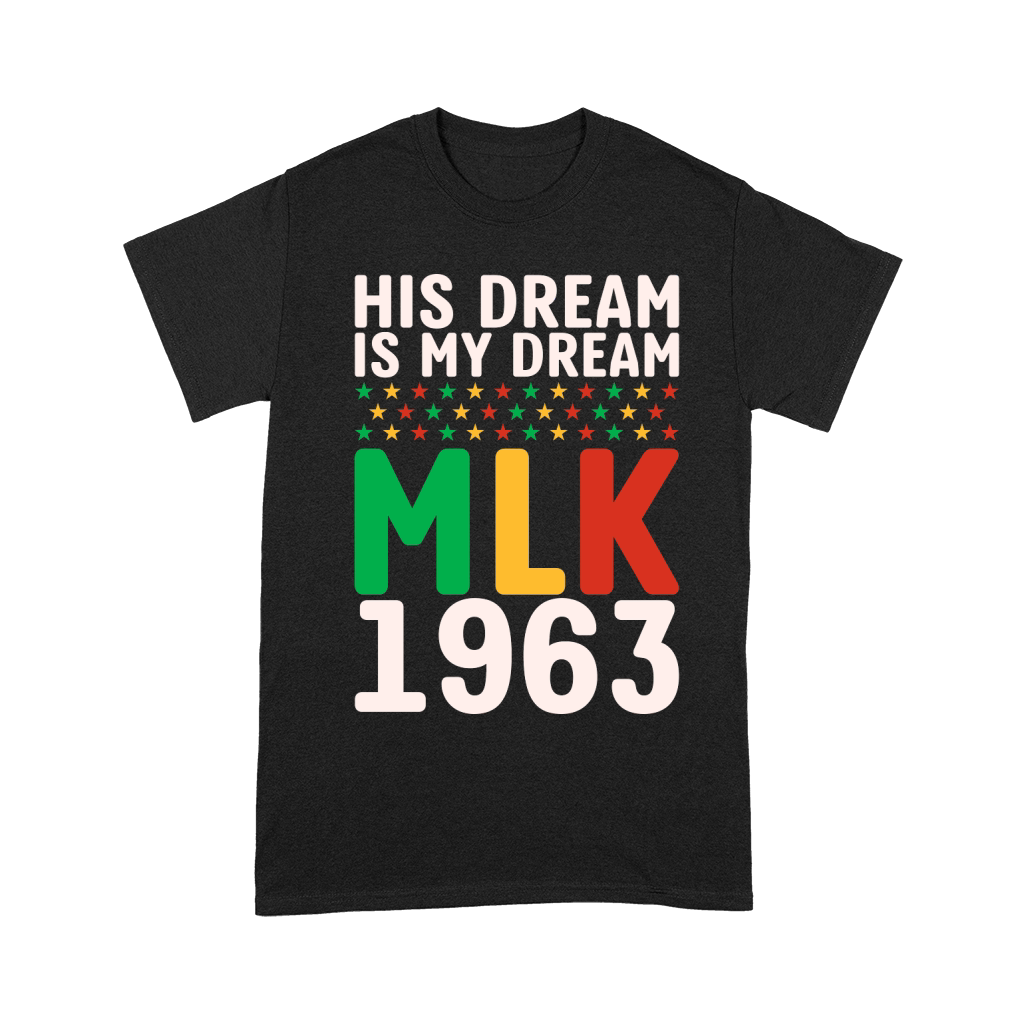Vintage His Dream Is My Dream! MLK, Martin Luther King Jr. Unisex T-Shirt
