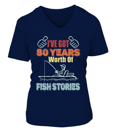 80 Years Worth Of Fish Stories-1941 Birthday Gift V-neck T-Shirt Woman