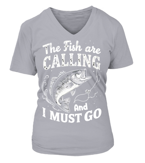 The fish are calling and i must go V-neck T-Shirt Woman